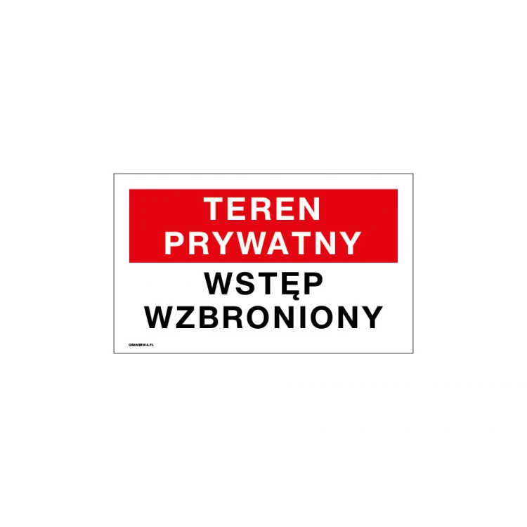 Teren prywatny wstęp wzbroniony - tabliczka wym. 250x150mm - PVC - kolorowy druk UV - TAB181