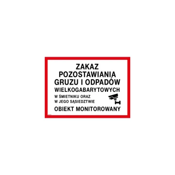 Zakaz pozostawiania gruzu i odpadów wielkogabarytowych - tabliczka wym. 490x350mm - PVC - kolorowy druk UV - TAB220